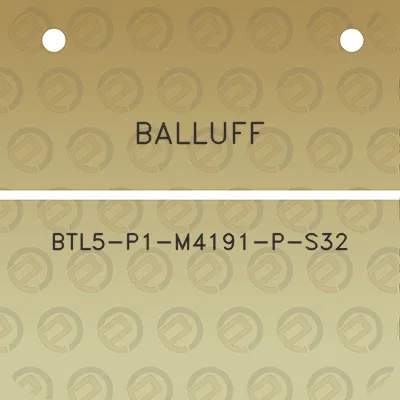 balluff-btl5-p1-m4191-p-s32