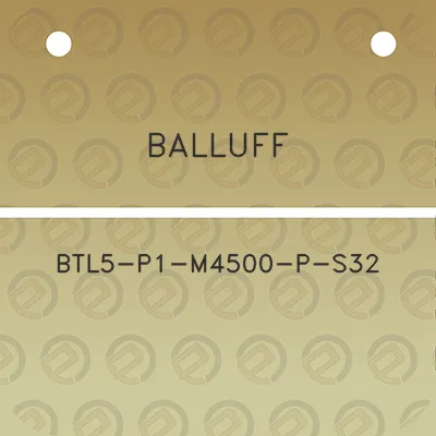 balluff-btl5-p1-m4500-p-s32