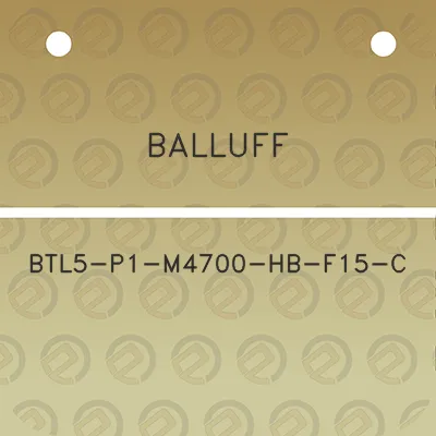 balluff-btl5-p1-m4700-hb-f15-c