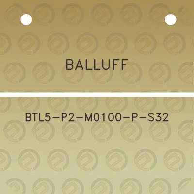 balluff-btl5-p2-m0100-p-s32