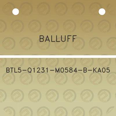 balluff-btl5-q1231-m0584-b-ka05