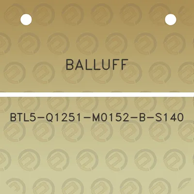 balluff-btl5-q1251-m0152-b-s140