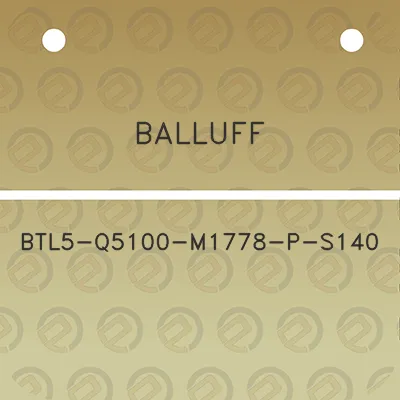 balluff-btl5-q5100-m1778-p-s140