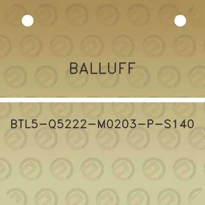 balluff-btl5-q5222-m0203-p-s140