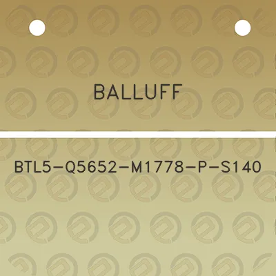 balluff-btl5-q5652-m1778-p-s140