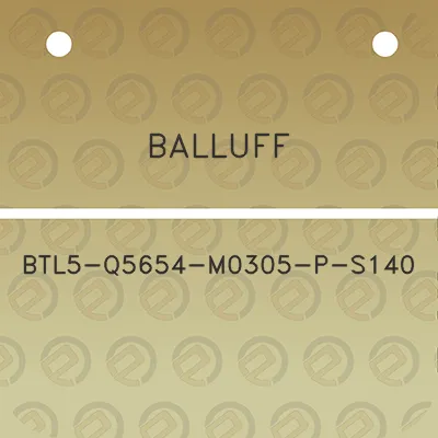 balluff-btl5-q5654-m0305-p-s140