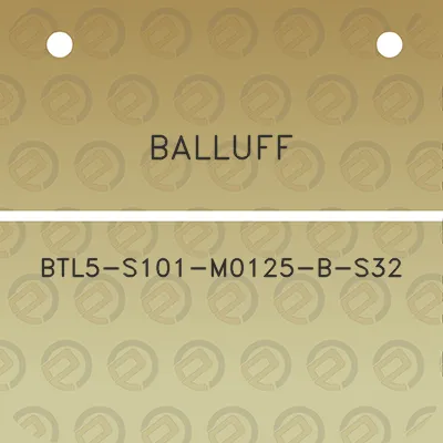 balluff-btl5-s101-m0125-b-s32