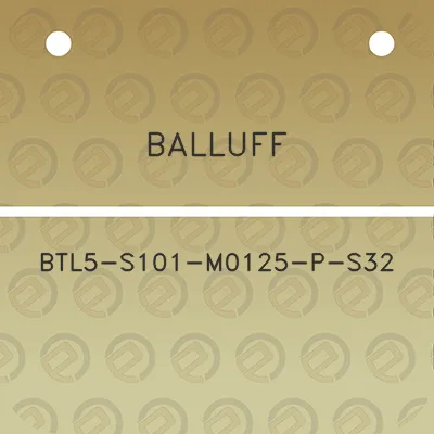 balluff-btl5-s101-m0125-p-s32