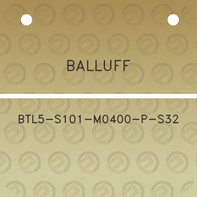 balluff-btl5-s101-m0400-p-s32