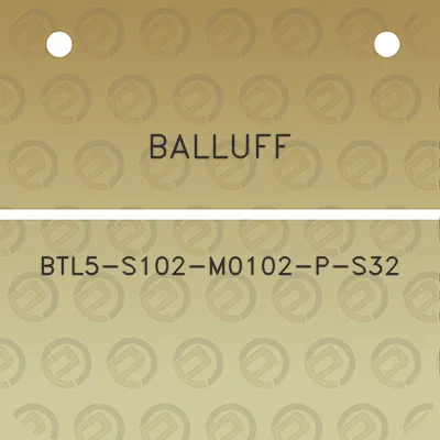 balluff-btl5-s102-m0102-p-s32