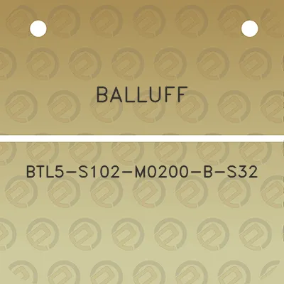 balluff-btl5-s102-m0200-b-s32