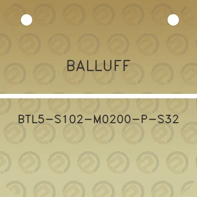 balluff-btl5-s102-m0200-p-s32