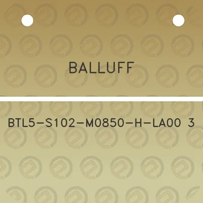 balluff-btl5-s102-m0850-h-la00-3