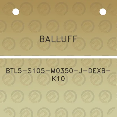 balluff-btl5-s105-m0350-j-dexb-k10