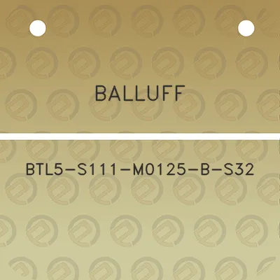 balluff-btl5-s111-m0125-b-s32