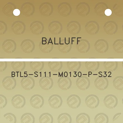 balluff-btl5-s111-m0130-p-s32