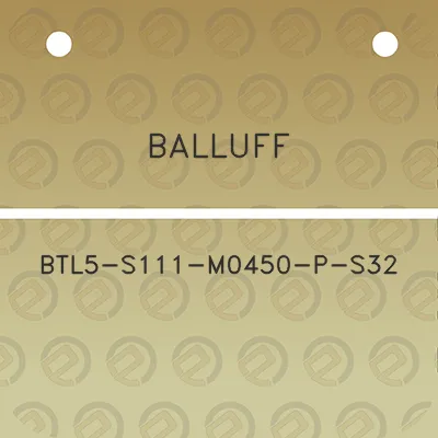 balluff-btl5-s111-m0450-p-s32