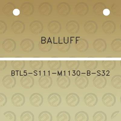 balluff-btl5-s111-m1130-b-s32