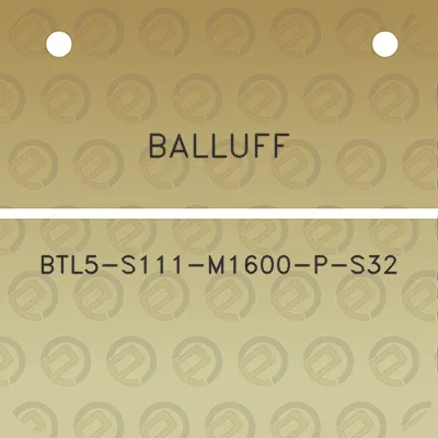 balluff-btl5-s111-m1600-p-s32