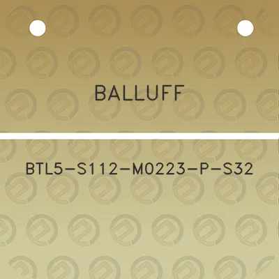 balluff-btl5-s112-m0223-p-s32