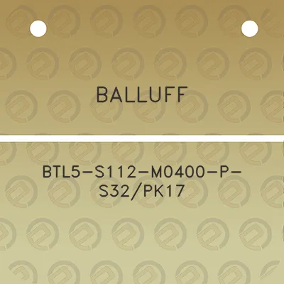 balluff-btl5-s112-m0400-p-s32pk17