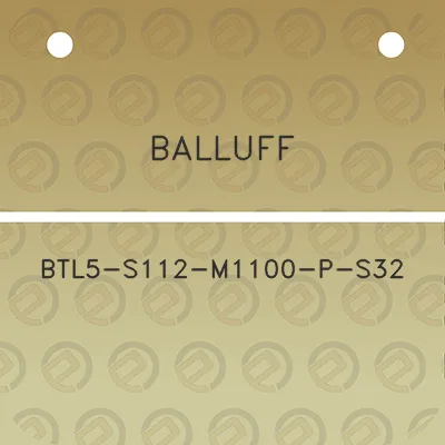 balluff-btl5-s112-m1100-p-s32