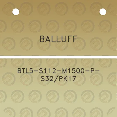 balluff-btl5-s112-m1500-p-s32pk17