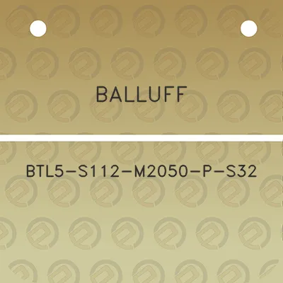 balluff-btl5-s112-m2050-p-s32