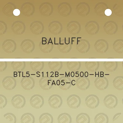 balluff-btl5-s112b-m0500-hb-fa05-c