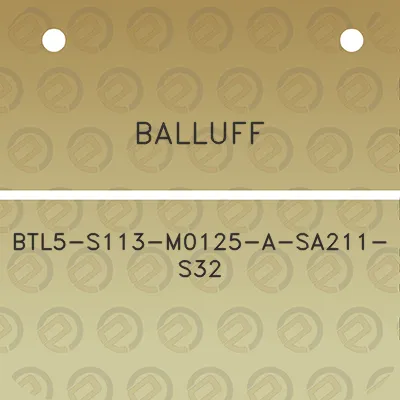 balluff-btl5-s113-m0125-a-sa211-s32