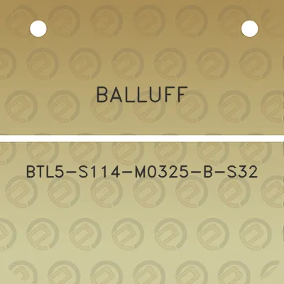 balluff-btl5-s114-m0325-b-s32