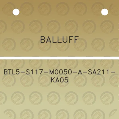 balluff-btl5-s117-m0050-a-sa211-ka05