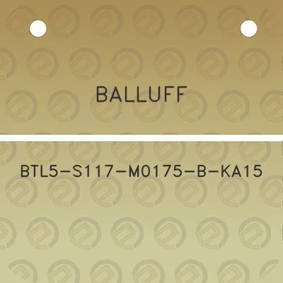 balluff-btl5-s117-m0175-b-ka15