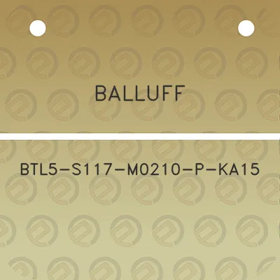 balluff-btl5-s117-m0210-p-ka15