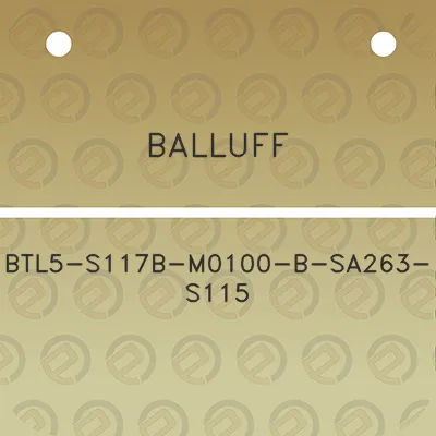 balluff-btl5-s117b-m0100-b-sa263-s115