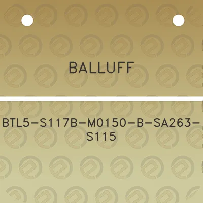 balluff-btl5-s117b-m0150-b-sa263-s115