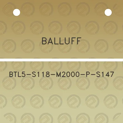 balluff-btl5-s118-m2000-p-s147