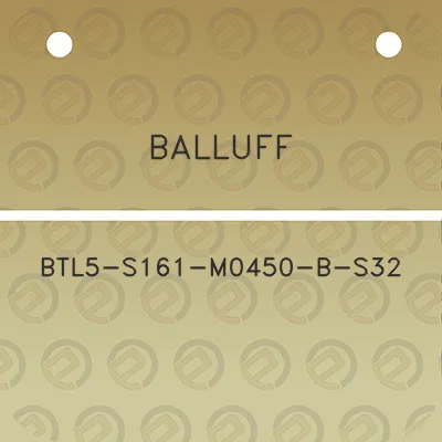 balluff-btl5-s161-m0450-b-s32