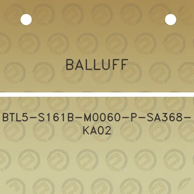 balluff-btl5-s161b-m0060-p-sa368-ka02