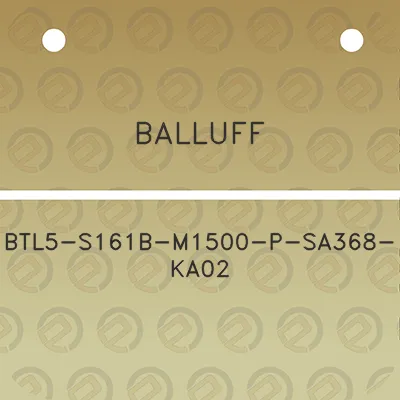 balluff-btl5-s161b-m1500-p-sa368-ka02