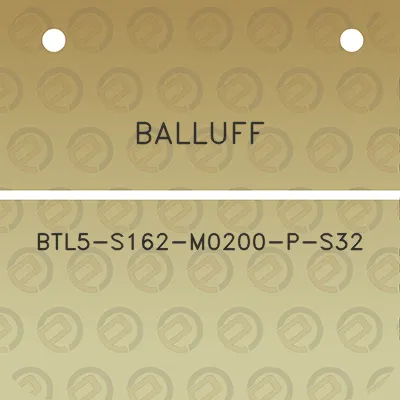 balluff-btl5-s162-m0200-p-s32