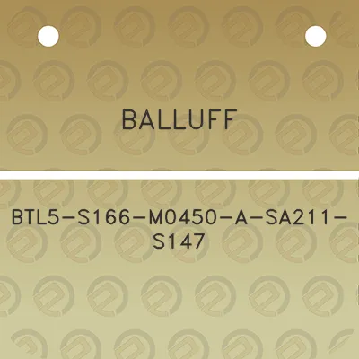 balluff-btl5-s166-m0450-a-sa211-s147