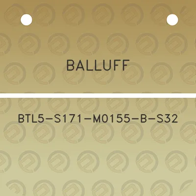 balluff-btl5-s171-m0155-b-s32