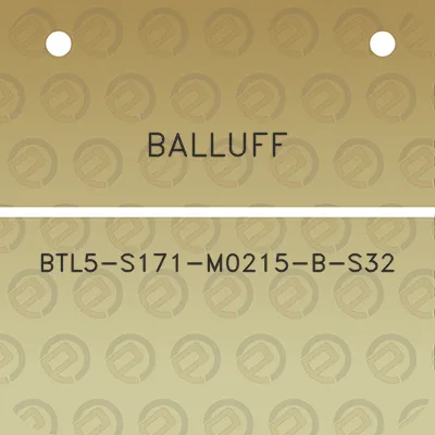 balluff-btl5-s171-m0215-b-s32