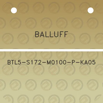 balluff-btl5-s172-m0100-p-ka05