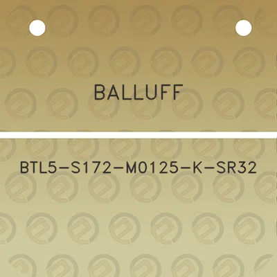 balluff-btl5-s172-m0125-k-sr32