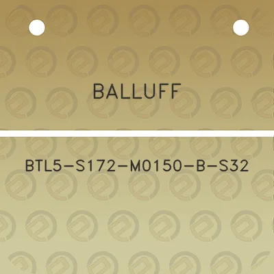 balluff-btl5-s172-m0150-b-s32