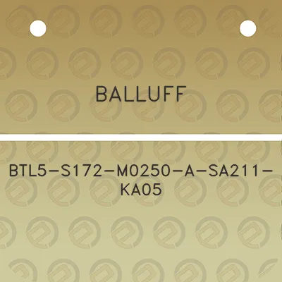 balluff-btl5-s172-m0250-a-sa211-ka05