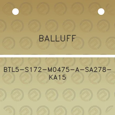 balluff-btl5-s172-m0475-a-sa278-ka15