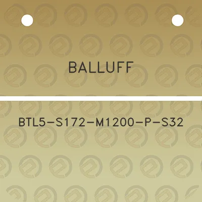 balluff-btl5-s172-m1200-p-s32